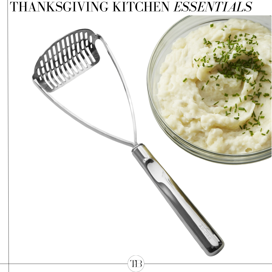 thanksgiving kitchen essentials, stainless-steel potato masher